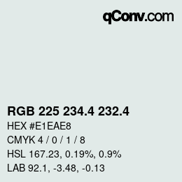 カラーコード: RGB 225 234.4 232.4 | qconv.com