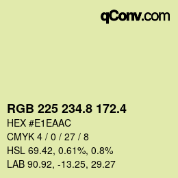 カラーコード: RGB 225 234.8 172.4 | qconv.com