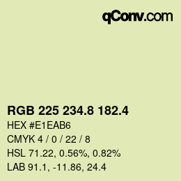 カラーコード: RGB 225 234.8 182.4 | qconv.com