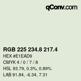 カラーコード: RGB 225 234.8 217.4 | qconv.com