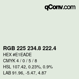 カラーコード: RGB 225 234.8 222.4 | qconv.com