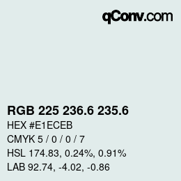 カラーコード: RGB 225 236.6 235.6 | qconv.com