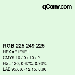 Color code: RGB 225 249 225 | qconv.com