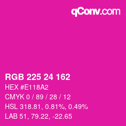 カラーコード: RGB 225 24 162 | qconv.com