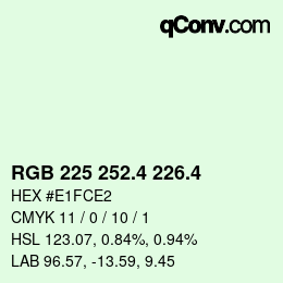 カラーコード: RGB 225 252.4 226.4 | qconv.com