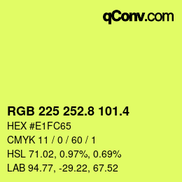 カラーコード: RGB 225 252.8 101.4 | qconv.com