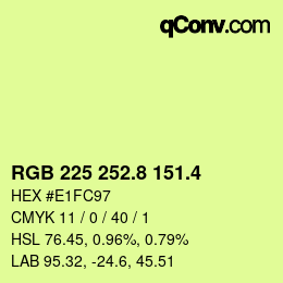 カラーコード: RGB 225 252.8 151.4 | qconv.com