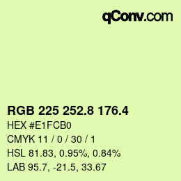 カラーコード: RGB 225 252.8 176.4 | qconv.com