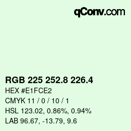 カラーコード: RGB 225 252.8 226.4 | qconv.com