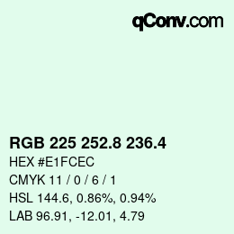 カラーコード: RGB 225 252.8 236.4 | qconv.com