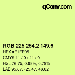 カラーコード: RGB 225 254.2 149.6 | qconv.com