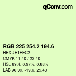 カラーコード: RGB 225 254.2 194.6 | qconv.com