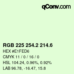 カラーコード: RGB 225 254.2 214.6 | qconv.com