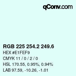 カラーコード: RGB 225 254.2 249.6 | qconv.com