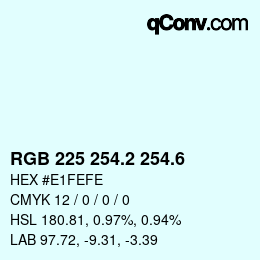 カラーコード: RGB 225 254.2 254.6 | qconv.com