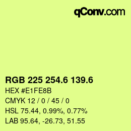 カラーコード: RGB 225 254.6 139.6 | qconv.com