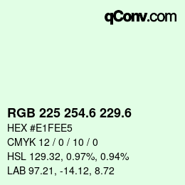 カラーコード: RGB 225 254.6 229.6 | qconv.com
