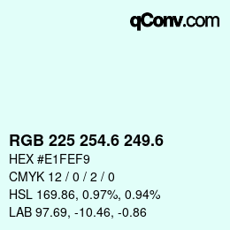 カラーコード: RGB 225 254.6 249.6 | qconv.com