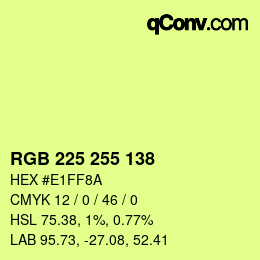 Color code: RGB 225 255 138 | qconv.com