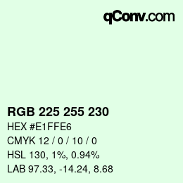 Color code: RGB 225 255 230 | qconv.com