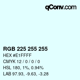 カラーコード: RGB 225 255 255 | qconv.com
