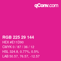 カラーコード: RGB 225 29 144 | qconv.com