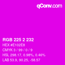 Color code: RGB 225 2 232 | qconv.com