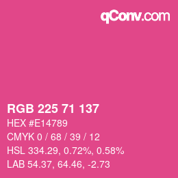 颜色代码: RGB 225 71 137 | qconv.com