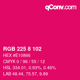カラーコード: RGB 225 8 102 | qconv.com