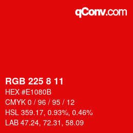 カラーコード: RGB 225 8 11 | qconv.com
