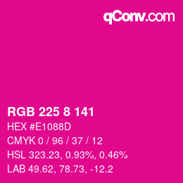 Color code: RGB 225 8 141 | qconv.com