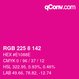 Color code: RGB 225 8 142 | qconv.com
