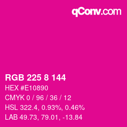 カラーコード: RGB 225 8 144 | qconv.com