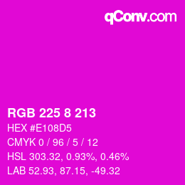 カラーコード: RGB 225 8 213 | qconv.com