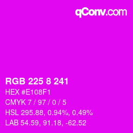カラーコード: RGB 225 8 241 | qconv.com