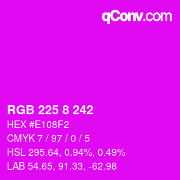 カラーコード: RGB 225 8 242 | qconv.com