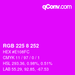 カラーコード: RGB 225 8 252 | qconv.com