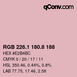 カラーコード: RGB 226.1 180.8 188 | qconv.com