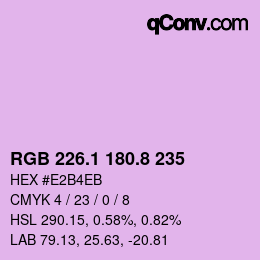 カラーコード: RGB 226.1 180.8 235 | qconv.com