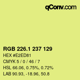 カラーコード: RGB 226.1 237 129 | qconv.com