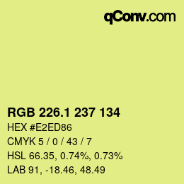 カラーコード: RGB 226.1 237 134 | qconv.com