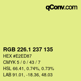 カラーコード: RGB 226.1 237 135 | qconv.com