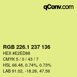 カラーコード: RGB 226.1 237 136 | qconv.com