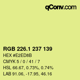 カラーコード: RGB 226.1 237 139 | qconv.com