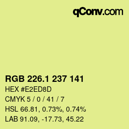 カラーコード: RGB 226.1 237 141 | qconv.com