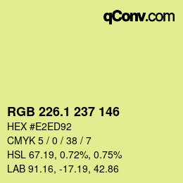 カラーコード: RGB 226.1 237 146 | qconv.com