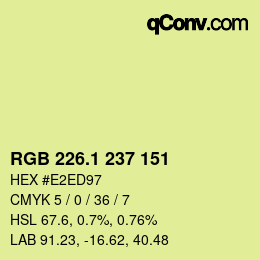 カラーコード: RGB 226.1 237 151 | qconv.com
