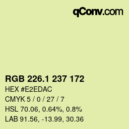 カラーコード: RGB 226.1 237 172 | qconv.com