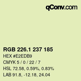 カラーコード: RGB 226.1 237 185 | qconv.com