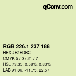 カラーコード: RGB 226.1 237 188 | qconv.com